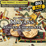 Mayans Stolen Chocolate Variable